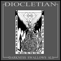 DIOCLETIAN - Darkness Swalllows All MLP
