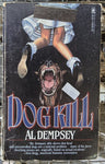 DOG KILL (Used)