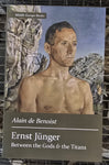 ERNST JÜNGER: BETWEEN THE GODS AND THE TITANS