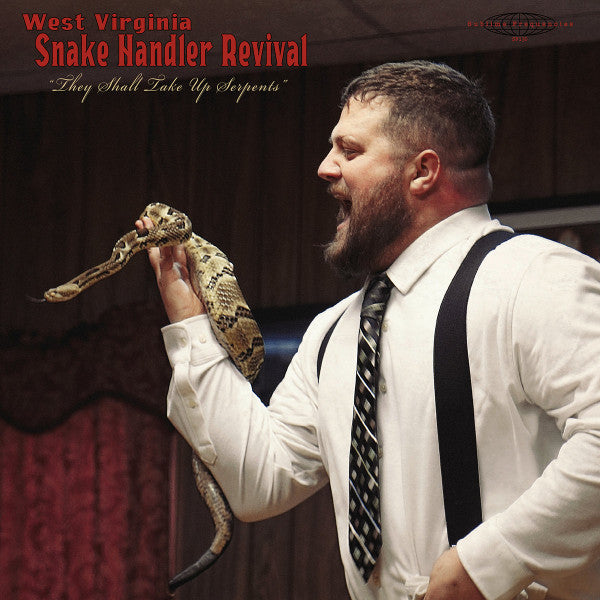 WEST VIRGINIA SNAKE HANDLER REVIVAL
