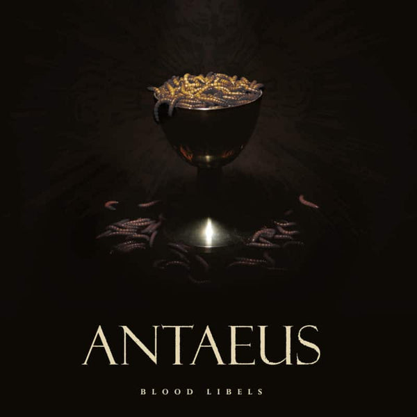 ANTAEUS - Blood Libels LP