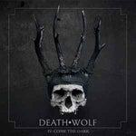 DEATH WOLF - IV: Come The Dark LP