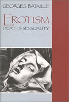 EROTISM: DEATH AND SENSUALITY