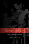 ARTS OF THE NIGHT (Used)